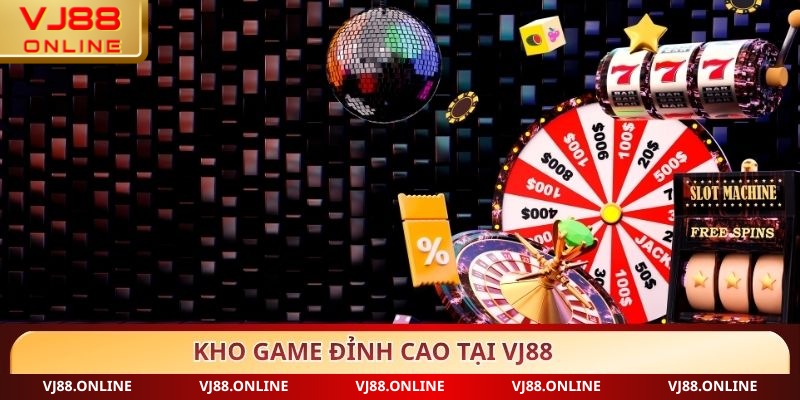 Kho game đỉnh cao tại VJ88