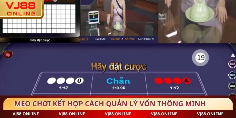 Mẹo chơi kết hợp cách quản lý vốn thông minh