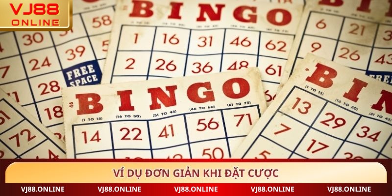 Ví dụ đơn giản khi đặt cược